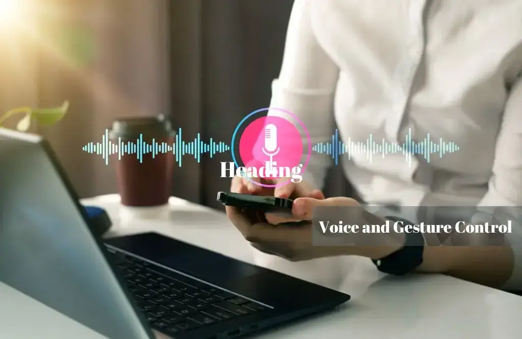 Voice and Gesture control built an Mobile App Functionality